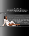 Sewing Machine and Cap Customization Class ONLY